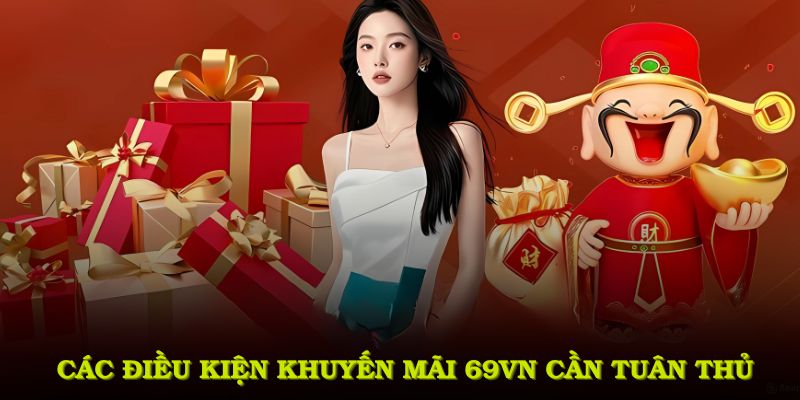 điều kiện nhận khuyến mãi 69VN