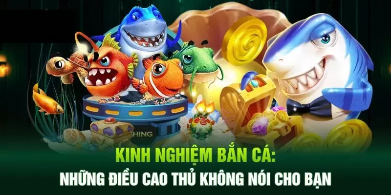 kinh nghiệm chơi bắn cá 69VN